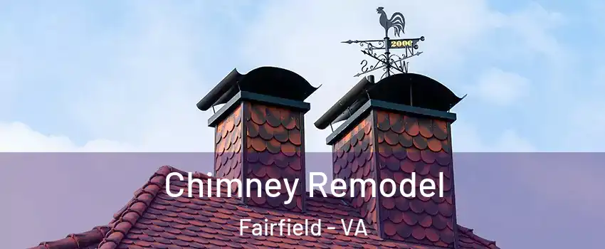 Chimney Remodel Fairfield - VA