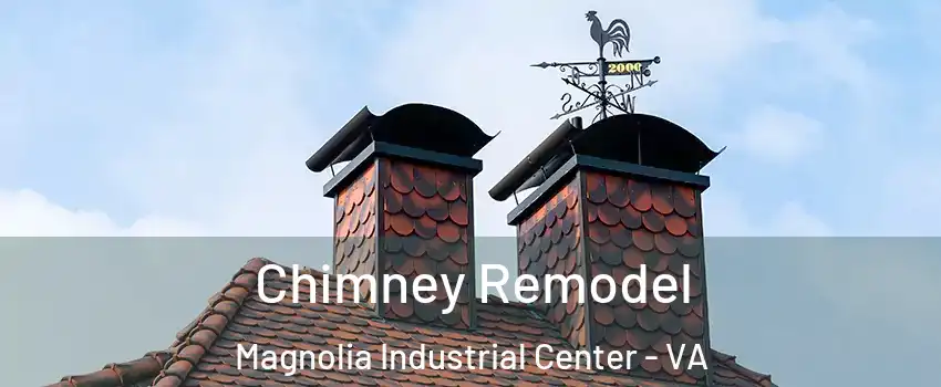 Chimney Remodel Magnolia Industrial Center - VA