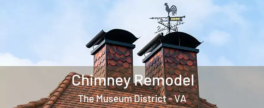 Chimney Remodel The Museum District - VA