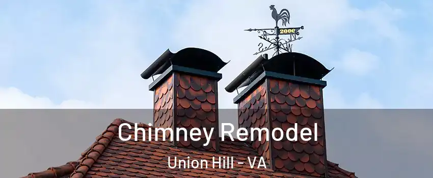 Chimney Remodel Union Hill - VA