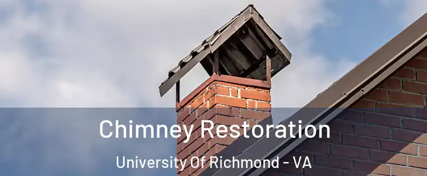 Chimney Restoration University Of Richmond - VA