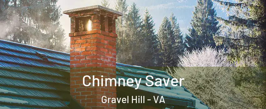 Chimney Saver Gravel Hill - VA