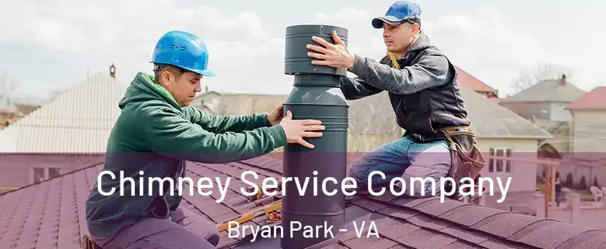 Chimney Service Company Bryan Park - VA