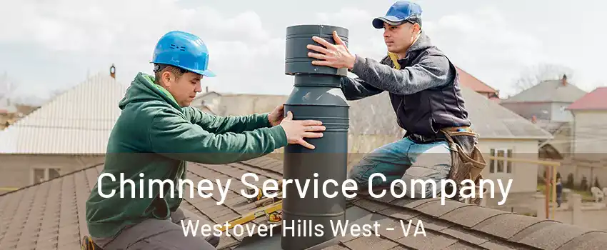 Chimney Service Company Westover Hills West - VA