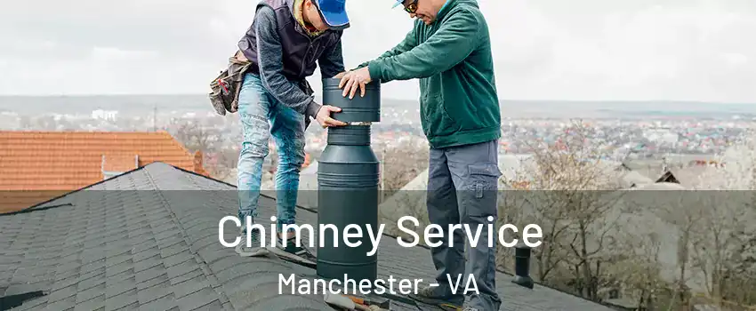 Chimney Service Manchester - VA