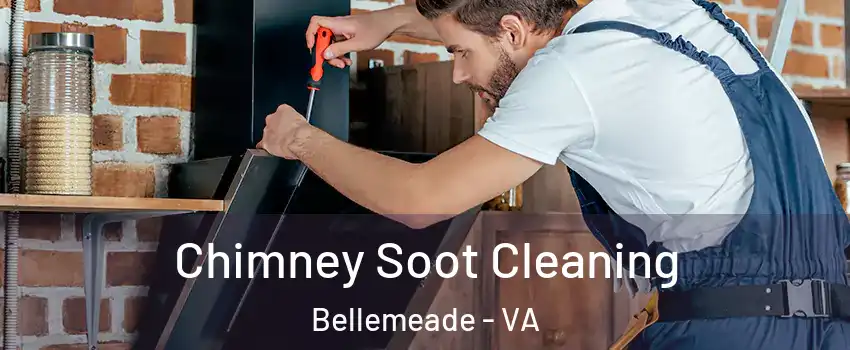 Chimney Soot Cleaning Bellemeade - VA