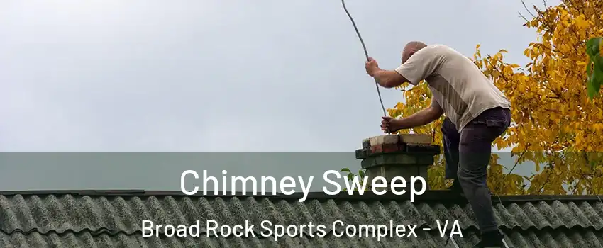 Chimney Sweep Broad Rock Sports Complex - VA