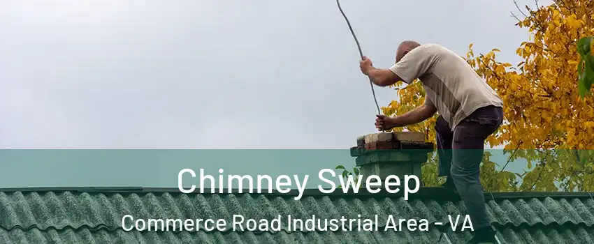 Chimney Sweep Commerce Road Industrial Area - VA