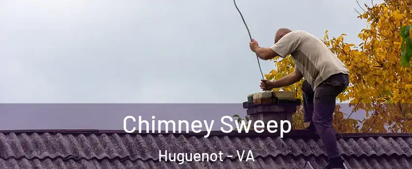 Chimney Sweep Huguenot - VA