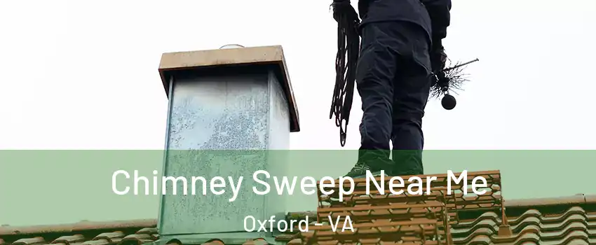 Chimney Sweep Near Me Oxford - VA