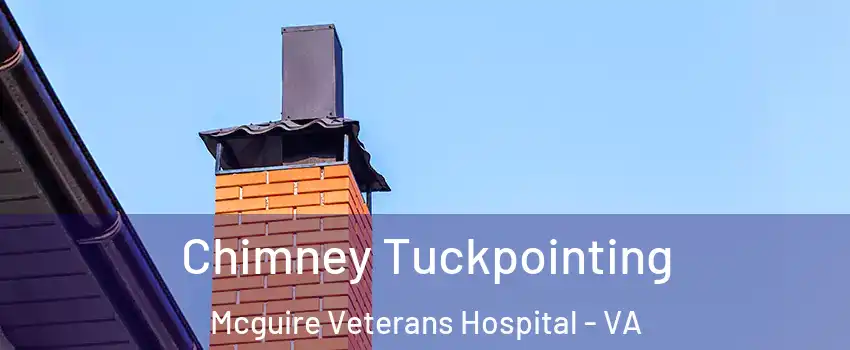 Chimney Tuckpointing Mcguire Veterans Hospital - VA