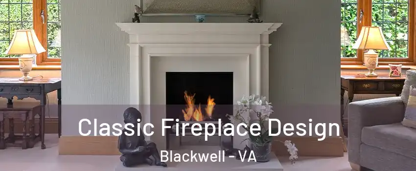 Classic Fireplace Design Blackwell - VA