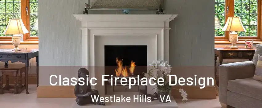 Classic Fireplace Design Westlake Hills - VA