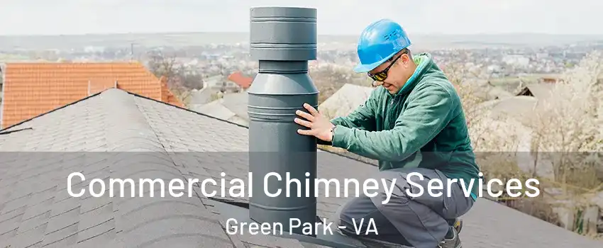 Commercial Chimney Services Green Park - VA