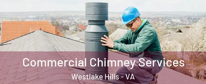 Commercial Chimney Services Westlake Hills - VA