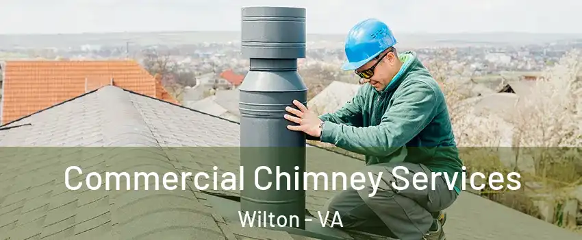 Commercial Chimney Services Wilton - VA