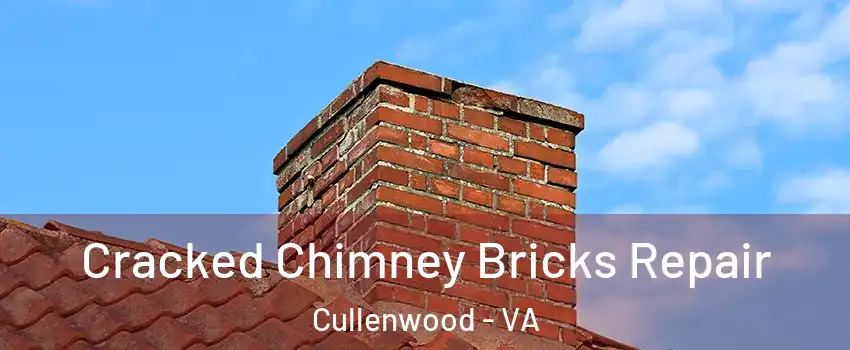 Cracked Chimney Bricks Repair Cullenwood - VA