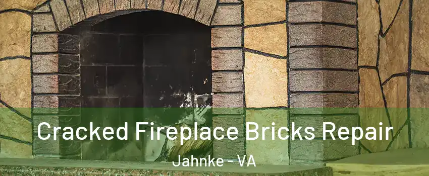 Cracked Fireplace Bricks Repair Jahnke - VA