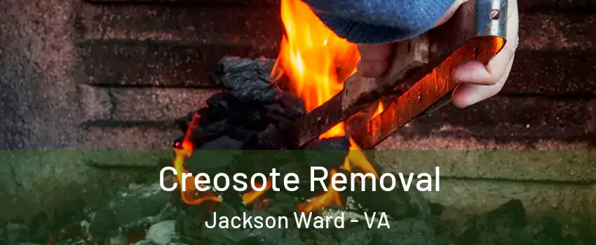 Creosote Removal Jackson Ward - VA