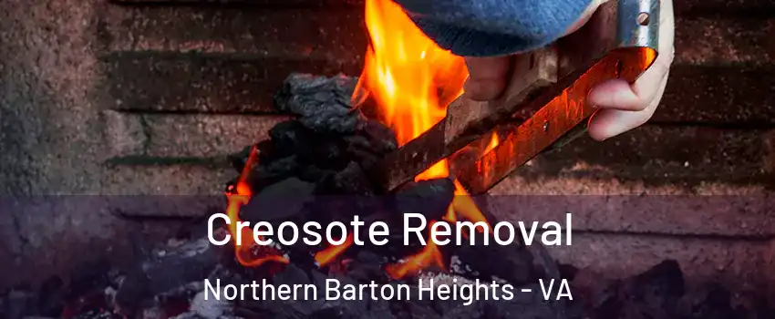 Creosote Removal Northern Barton Heights - VA