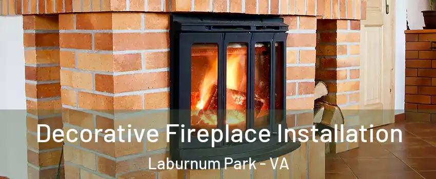 Decorative Fireplace Installation Laburnum Park - VA