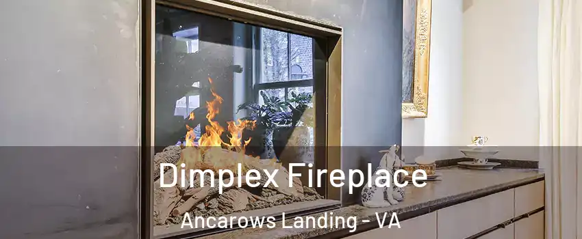 Dimplex Fireplace Ancarows Landing - VA