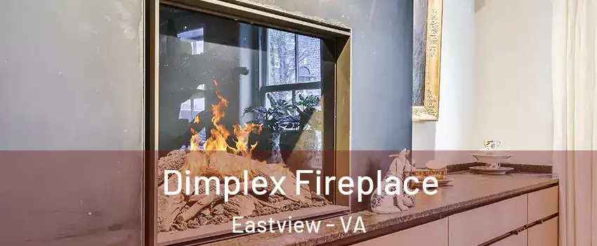 Dimplex Fireplace Eastview - VA