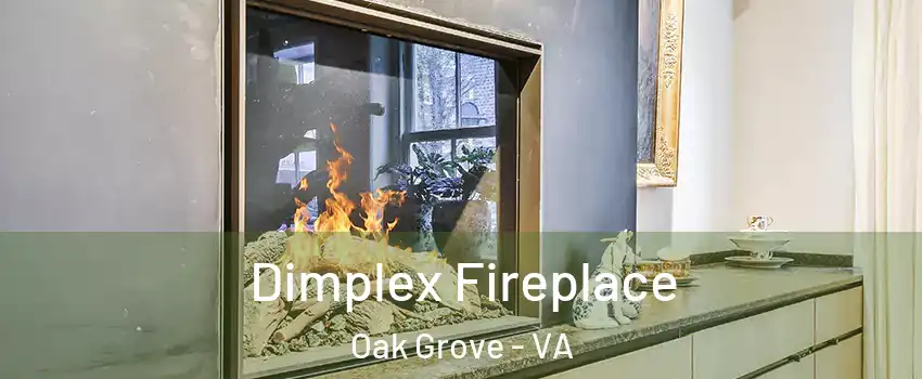 Dimplex Fireplace Oak Grove - VA