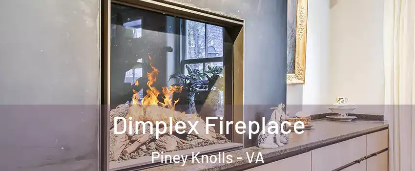 Dimplex Fireplace Piney Knolls - VA