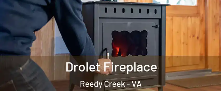 Drolet Fireplace Reedy Creek - VA