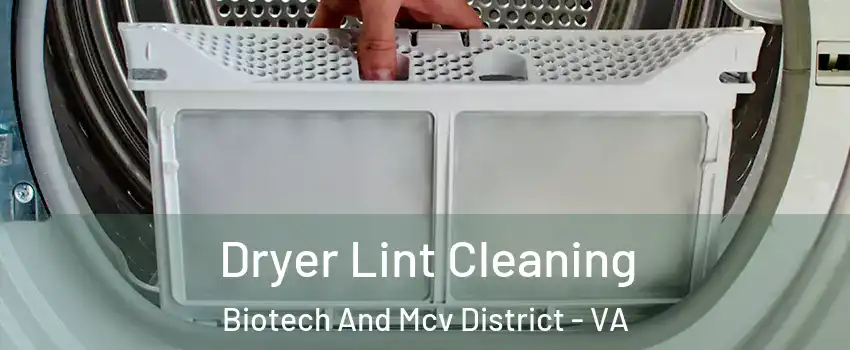 Dryer Lint Cleaning Biotech And Mcv District - VA