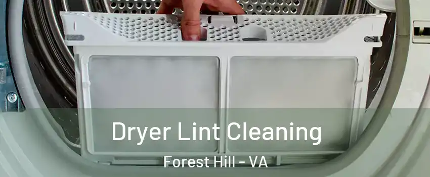 Dryer Lint Cleaning Forest Hill - VA