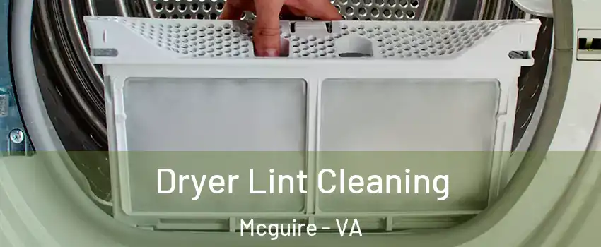 Dryer Lint Cleaning Mcguire - VA