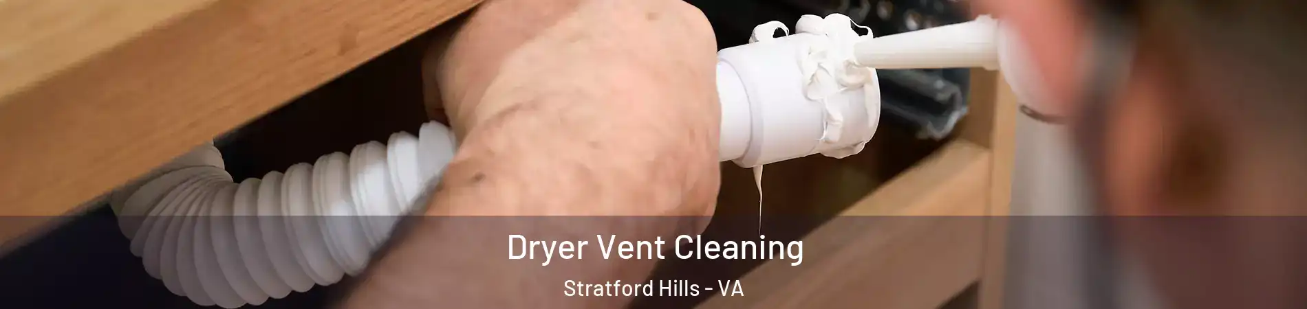 Dryer Vent Cleaning Stratford Hills - VA