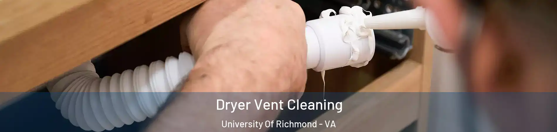 Dryer Vent Cleaning University Of Richmond - VA