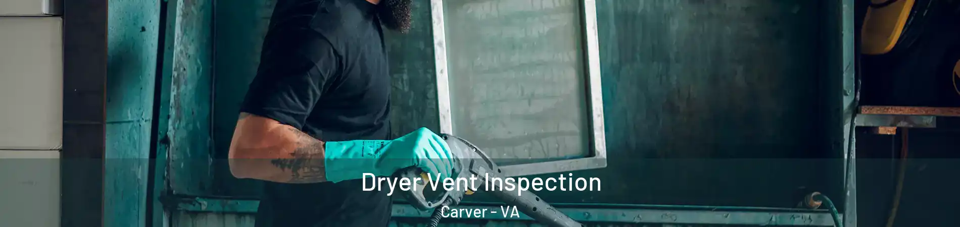 Dryer Vent Inspection Carver - VA