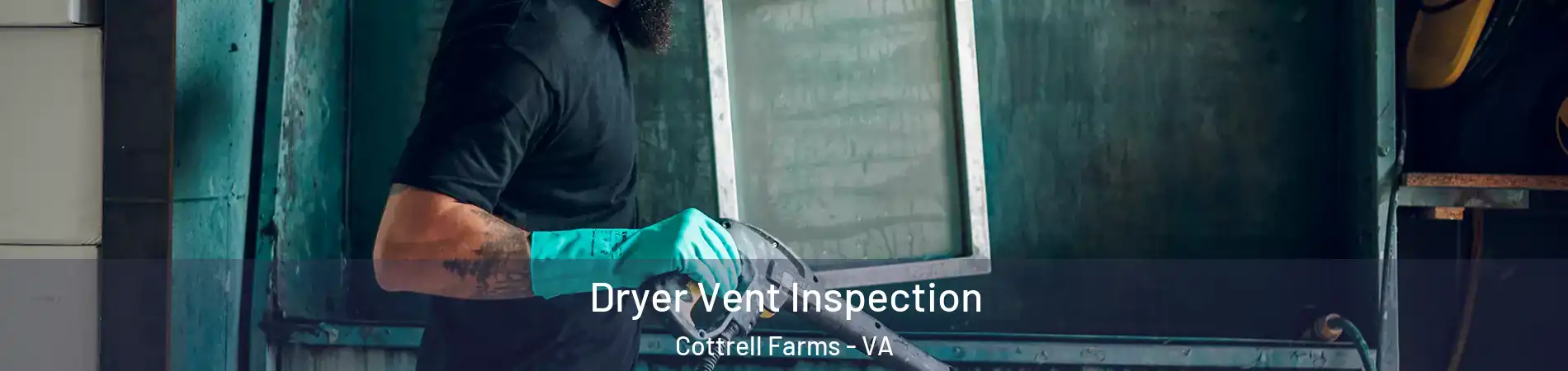 Dryer Vent Inspection Cottrell Farms - VA