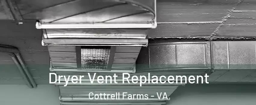 Dryer Vent Replacement Cottrell Farms - VA