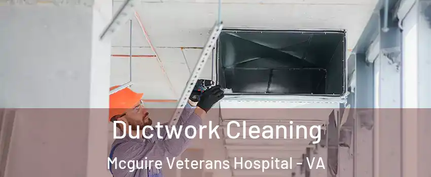 Ductwork Cleaning Mcguire Veterans Hospital - VA