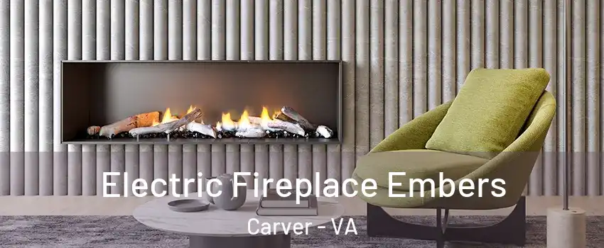 Electric Fireplace Embers Carver - VA