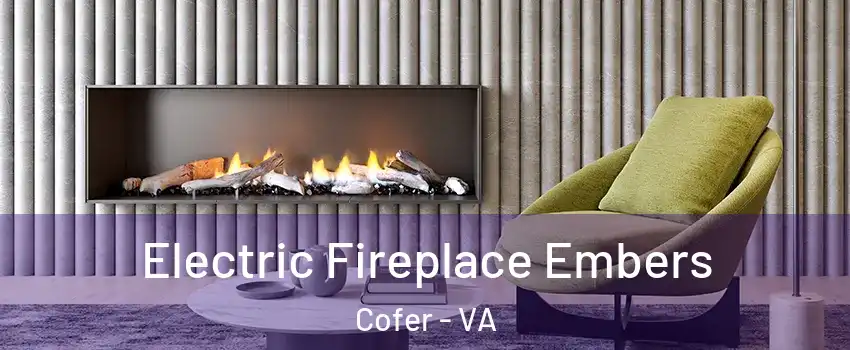 Electric Fireplace Embers Cofer - VA