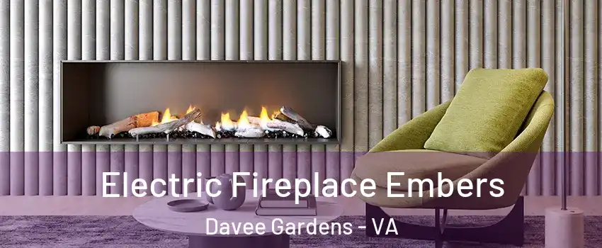 Electric Fireplace Embers Davee Gardens - VA