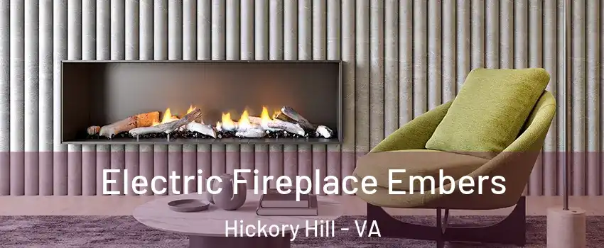 Electric Fireplace Embers Hickory Hill - VA