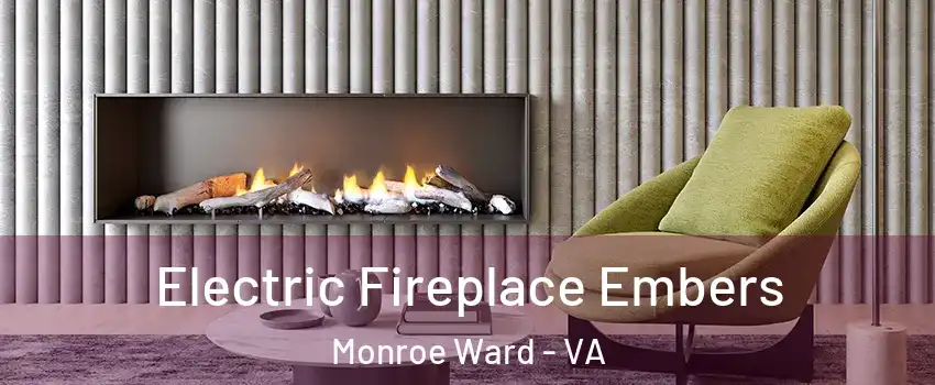 Electric Fireplace Embers Monroe Ward - VA