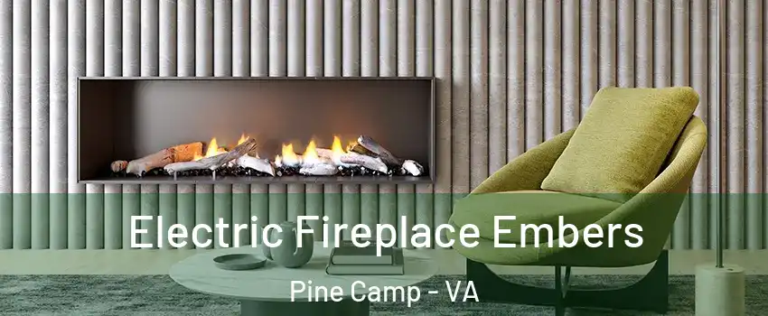 Electric Fireplace Embers Pine Camp - VA