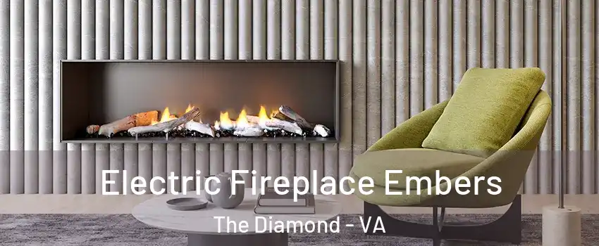 Electric Fireplace Embers The Diamond - VA