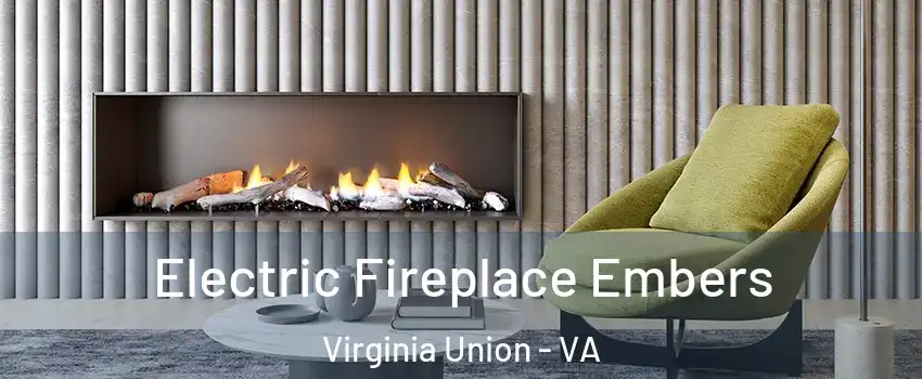 Electric Fireplace Embers Virginia Union - VA