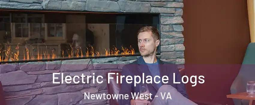 Electric Fireplace Logs Newtowne West - VA