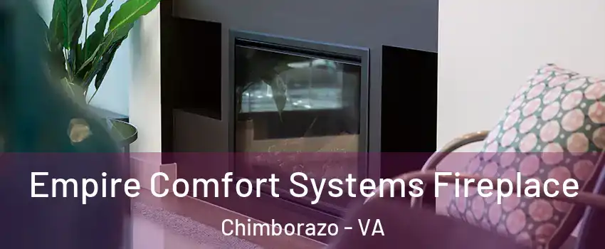 Empire Comfort Systems Fireplace Chimborazo - VA