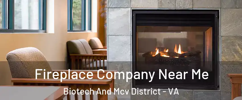 Fireplace Company Near Me Biotech And Mcv District - VA